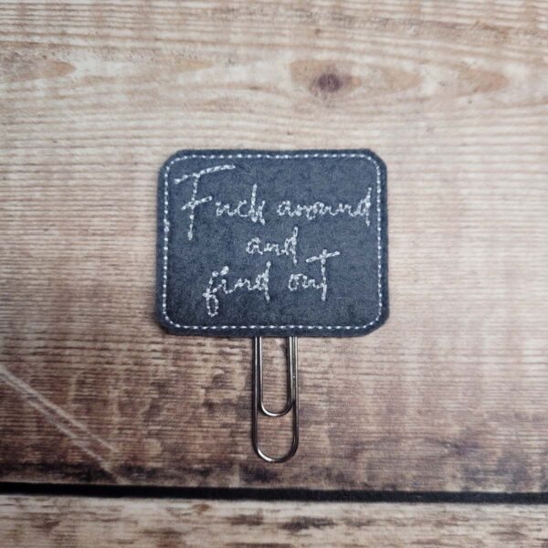 Fuck Around and Find Out Planner Clip