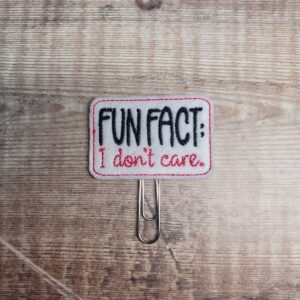 Fun Fact: I don't care Planner Clip