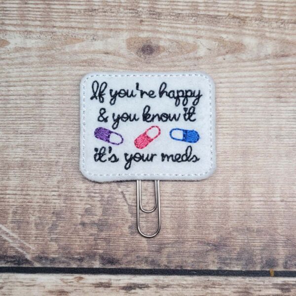 If you're happy and you know it, it's your meds Planner Clip